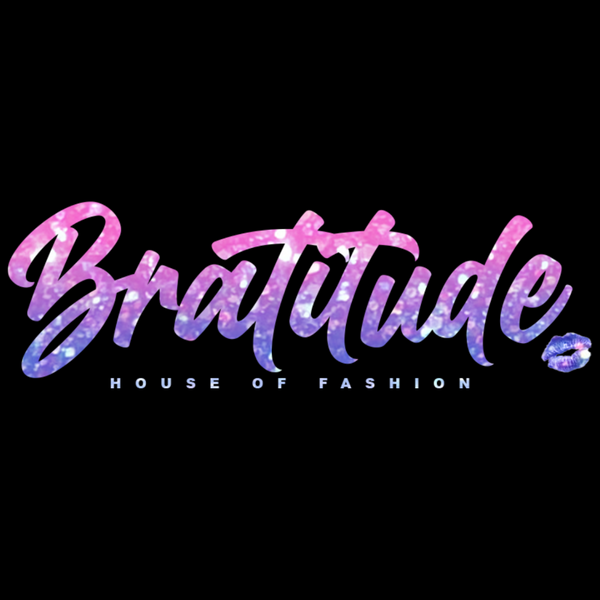 Bratitude House Of Fashion 
